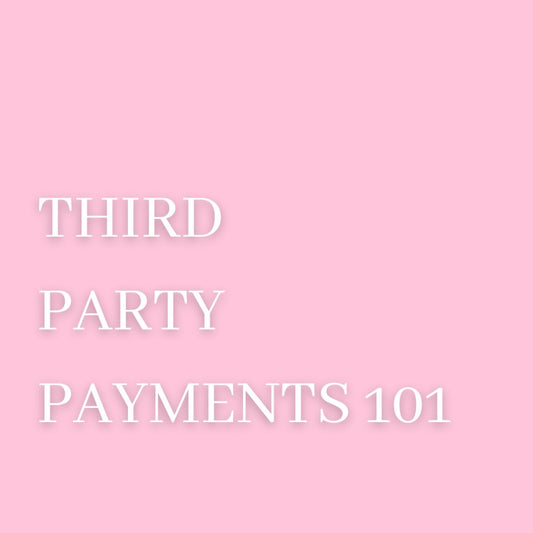 Third Party Payments 101